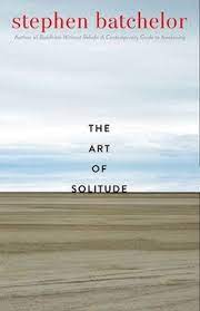 steven batchelor the art of solitude book cover 